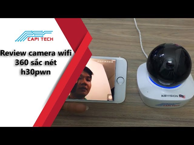 REVIEW CAMERA WIFI 360 SẮC NÉT H30PWN - [ CAPITECH ]