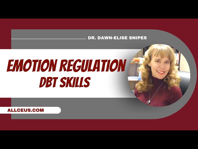 Transformative DBT Skills for Emotion Regulation