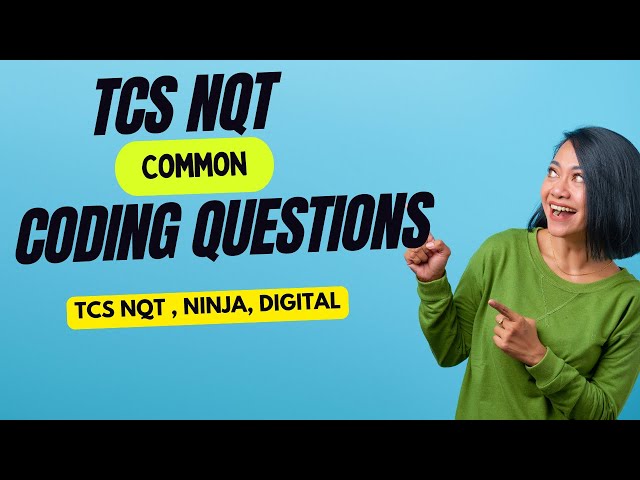 TCS NQT 2024: Common Coding Questions | Crack the TCS NQT Coding Round | Ninja | Digital