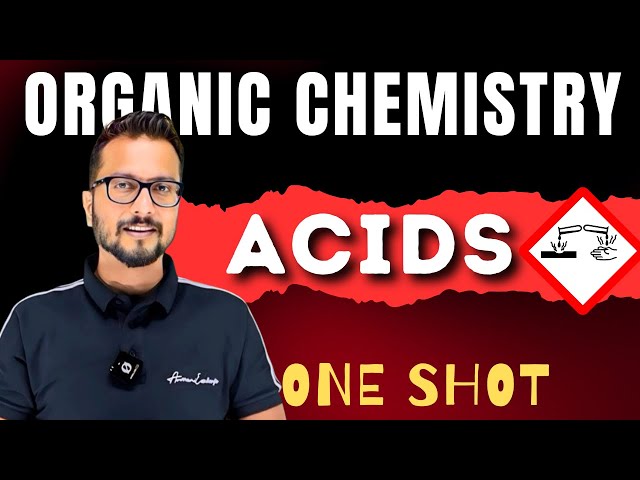 ACIDS AND BASES | ACIDIC ORDER | GENERAL ORGANIC CHEMISTRY ONE SHOT JEE MAINS 2025 |CHEMISTRY BHAIYA