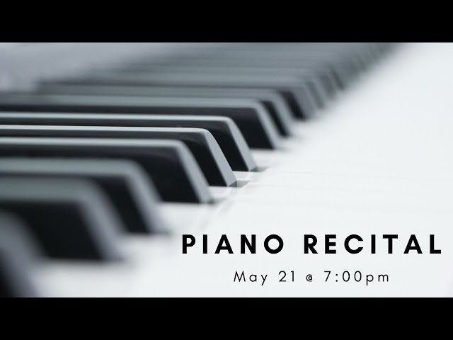 Piano Recital | Spring 2020