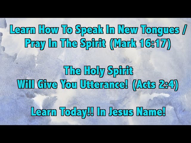 Learn How To Speak In New Tongues / Pray In The Spirit #bible #biblestudy #prayer #christian #Jesus