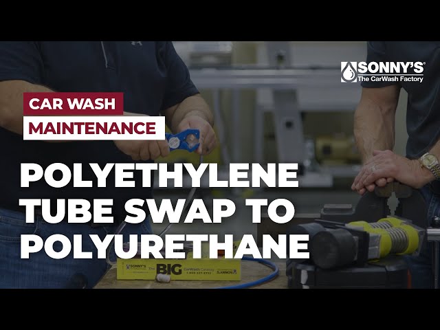 Polyethylene tube swap to Polyurethane | Car Wash Maintenance