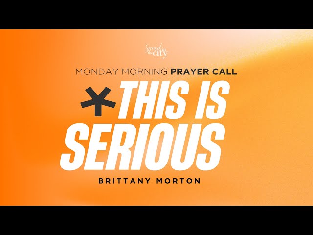 Saved in The City - Monday Morning Prayer Call