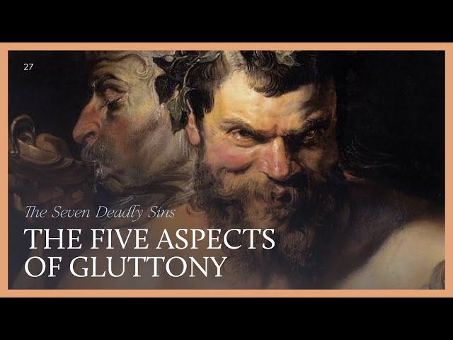 The Five Aspects of Gluttony | MEDITATIONS | Fr Gavan Jennings