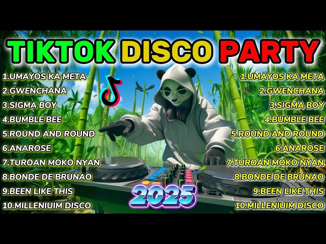 New VIRAL TIKTOK DISCO PARTY 2025 - TIKTOK SONGS - TIKTOK BUDOTS DANCE REMIX 2024