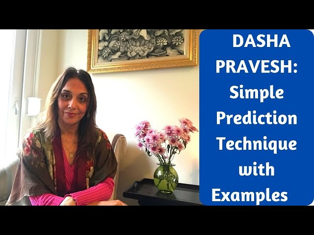 Dasha Pravesh: Secret to Prediction w/Examples