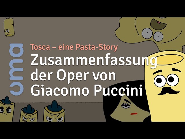 Tosca – eine Pasta-Story (Zusammenfassung der Oper von Giacomo Puccini)