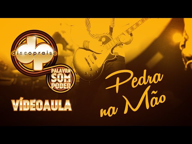 Videoaula Oficial - Pedra na Mão