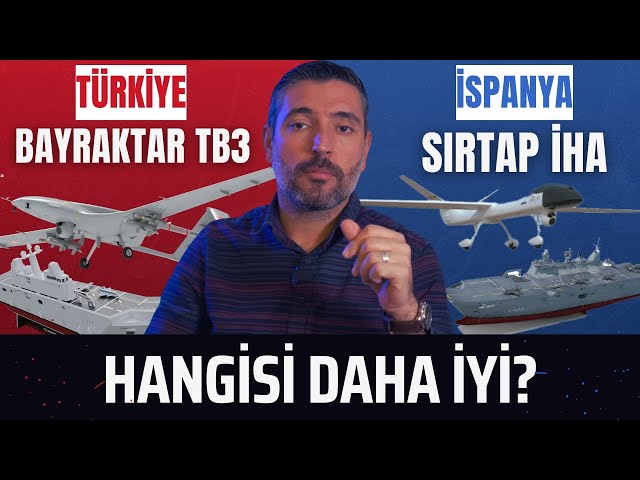 Which One is Better? Turkish Bayraktar TB3 or Spanish SIRTAP?