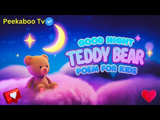 Good Night Teddy Bear Poem for Kids | Relaxing Bedtime Rhymes| #sleepmusic #kidssong #lullaby #music