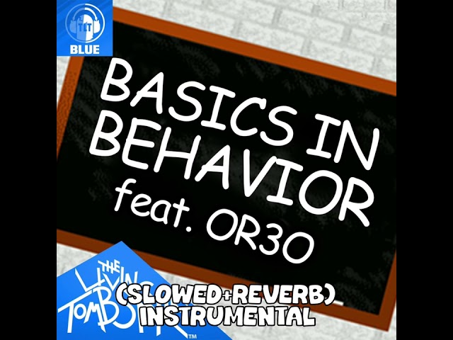 Basics in Behavior | (Slowed+Reverb) Instrumental Version