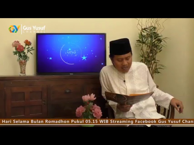 Gus Yusuf - Menapak Hidup Baru Spesial Ramadhan Kajian Risalatul Burdah Bagian 5 -