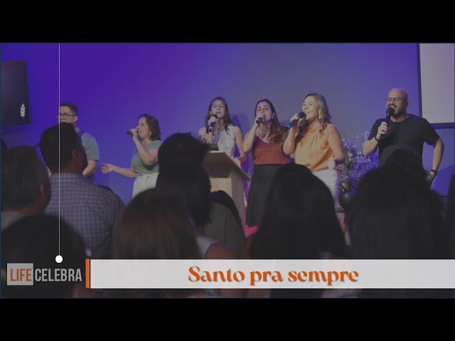 | "Santo pra sempre" - LIFE Celebra | 09 fev || Min. Pr. Timóteo