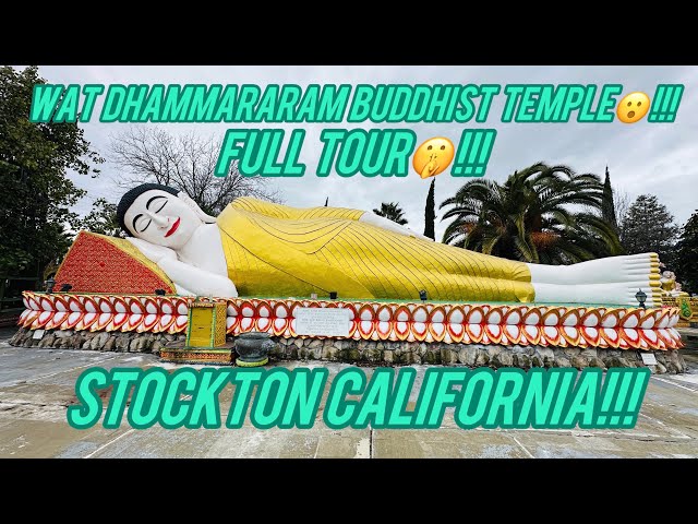 WAT DHAMMARARAM CAMBODIAN BUDDHIST TEMPLE TOUR IN STOCKTON CA!