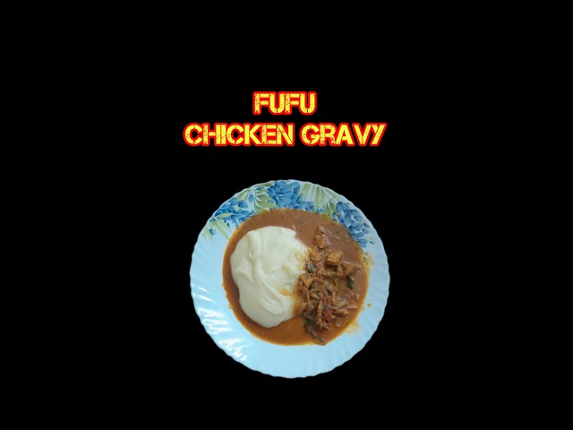 JOHNTALKS IS LIVE -  Fufu with Chicken Gravy Recipe