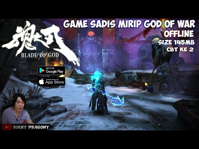 Offline - Game Sadis Mirip God Of War !!! Blade Of GOD (CBT) Android Action-RPG Gameplay