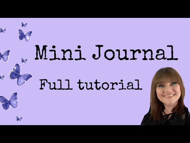 Mini Journal - Keepsake - Cute Memory Book - Full Tutorial - Beginners