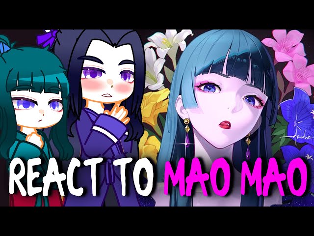 The Apothecary Diaries React To Mao Mao S2 | Gacha Club | Gacha React [ENG/RU]