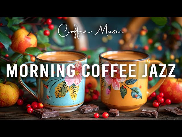 Morning Coffee Jazz ☕ Happy Fall Jazz Piano Coffee Music & Soothing Bossa Nova Piano for Relaxation