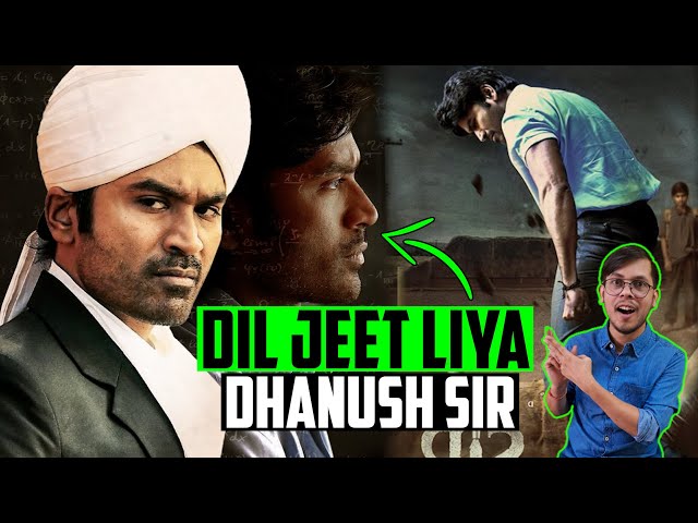 Sir (Vaathi) Movie REVIEW in Hindi | Dhanush, GV Prakash | Dil Se Filmy by Akash