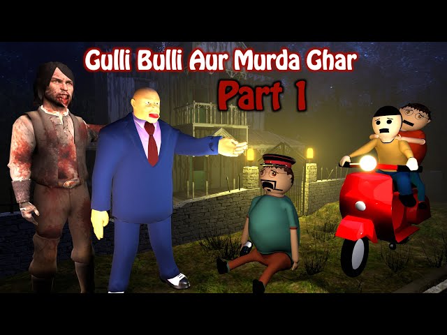 Gulli bulli aur murda ghar part 1 | gulli bulli cartoon | zombie bus | gulli bulli |make joke horror