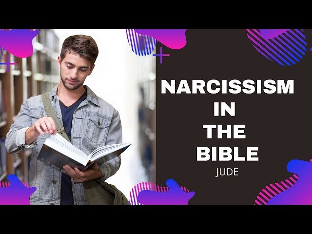 Narcissism in the Bible