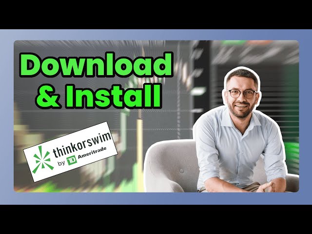 How to Download and Install Thinkorswim