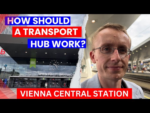 How should a transport hub work? Vienna Central Station