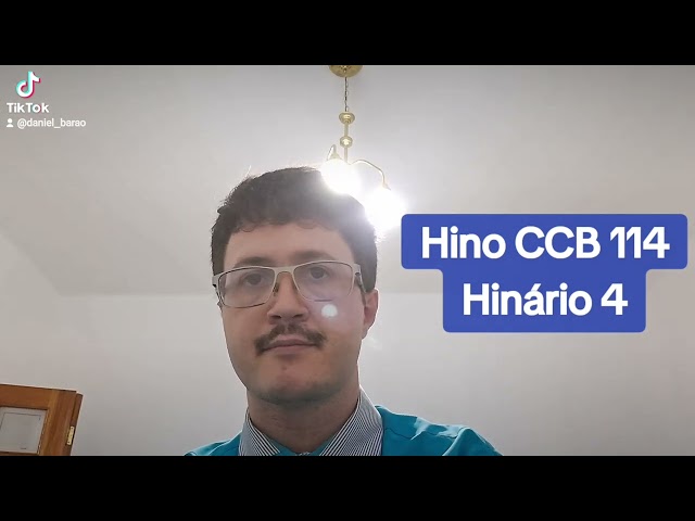 Hino CCB 114 - Hinário 4