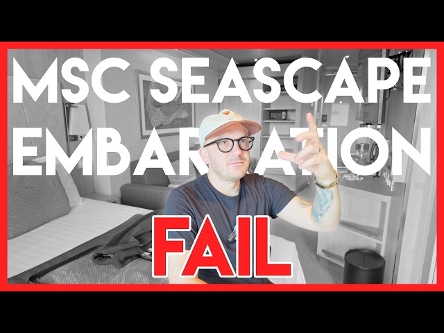 MSC Seascape Embarkation Disaster: My Tough Start with MSC Cruises