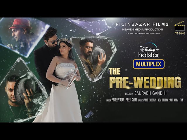 THE PRE-WEDDING | OFFICIAL TRAILER | PICinBAZAR FILMS | DISNEY HOTSTAR || SAURABH GANDHI | HM STUDIO