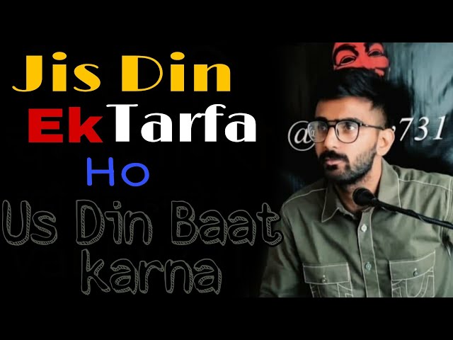 Jis Din Ek Tarafa Nibhani Padegi Us Din Baat Krege | Vabby731 | Attitude Shayari Status|...........