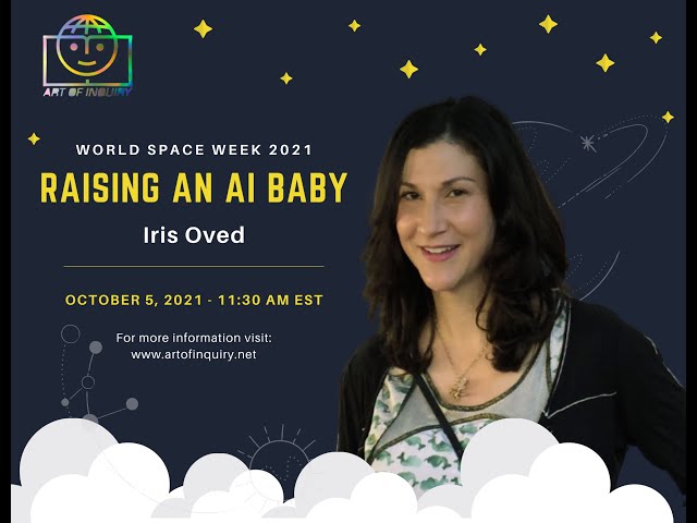 "Raising an AI baby" with Dr. Iris Oved