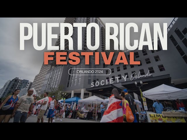 Florida Puerto Rican Festival 2024 - Orlando Florida