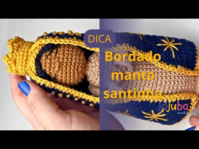 Como bordar manto santinha amigurumi - dica de crochê