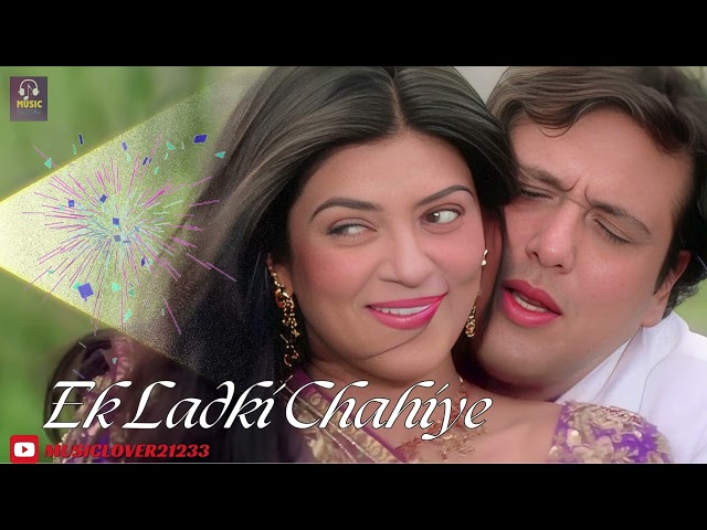 Ek Ladki Chahiye Khas Khas - Video Song | Kyo Kii...Main Jhuth Nahin Bolta | Govinda, Sushmita Sen