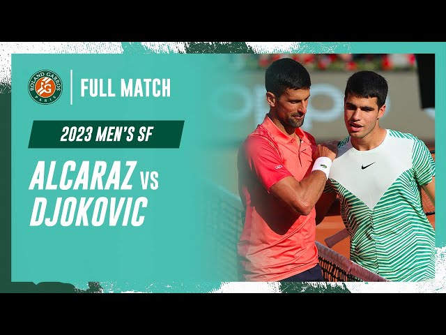 Djokovic vs Alcaraz 2023 Men's semi-final Full Match | Roland-Garros