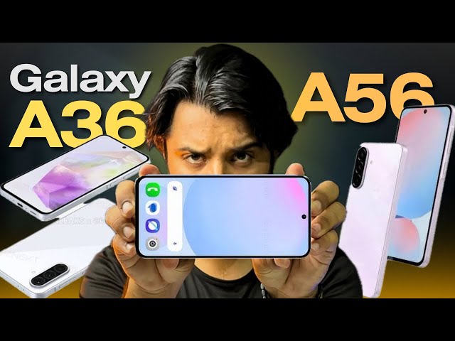 Samsung Galaxy A56 / A36 5G First Look and Leaks Specs | Boring!