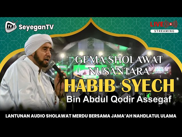 🔴 LIVE HABIB SYECH Malam Ini | Gema Sholawat Nusantara 2025 | Lantunan Sholawat Nabi Merdu