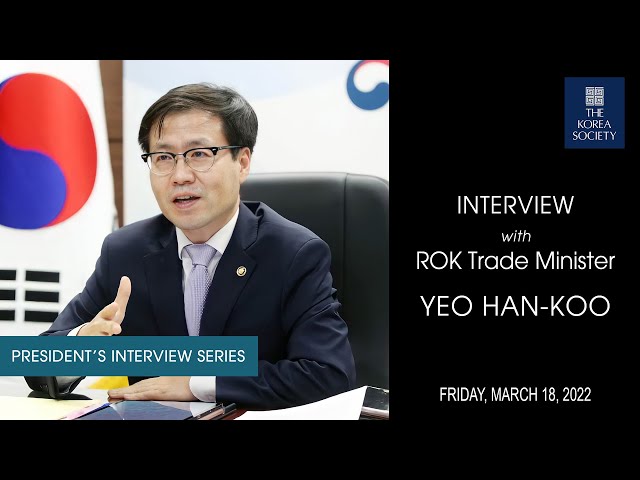 Interview with ROK Trade Minister Yeo Han-Koo