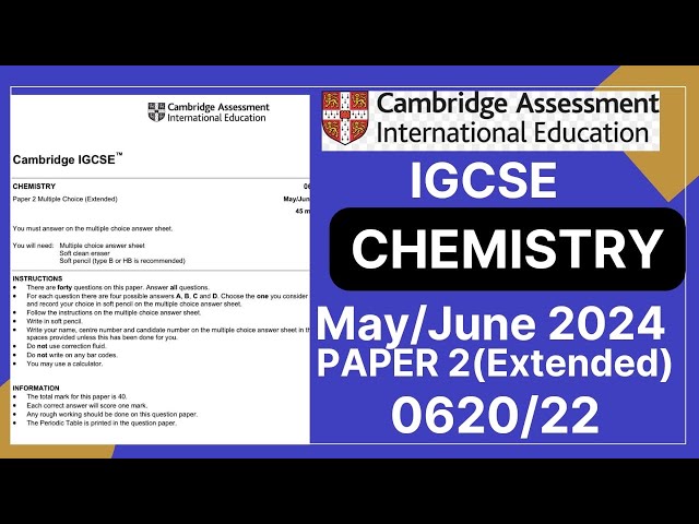 IGCSE Chemistry PAPER 2 May/June 2024 | 0620/22 | Solved