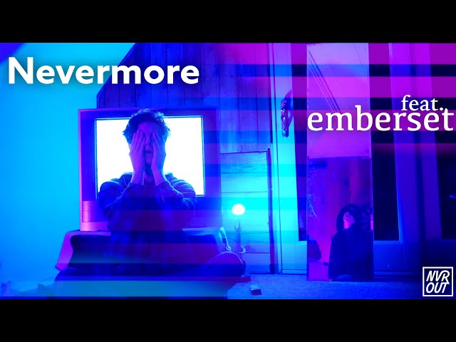 Neverout - Nevermore (Official Video)