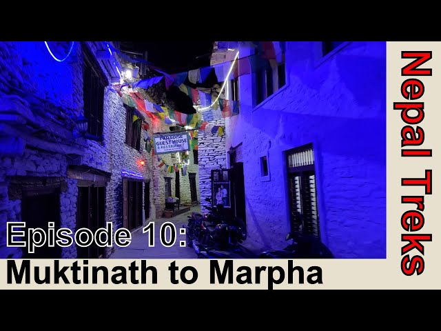 Nepal Treks: Episode 10 - Annapurna Circuit Day 9: Muktinath to Marpha