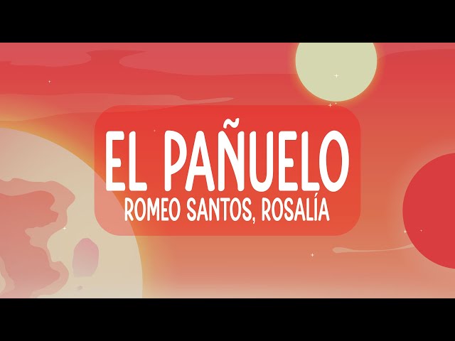 Romeo Santos & ROSALÍA - El Pañuelo (Letra/Lyrics)