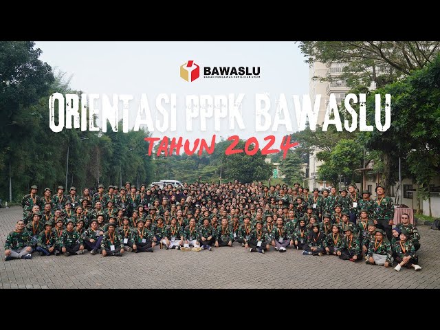 Orientasi PPPK Bawaslu Tahun 2024