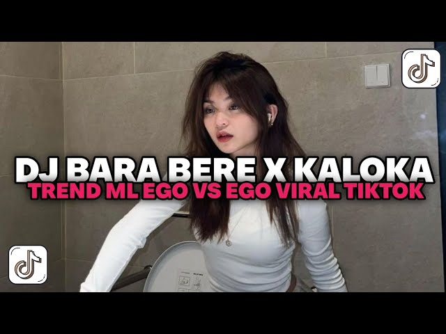 DJ KALOKA X BARA BERE JEDAG JEDUG REVERB | TREND ML EGO VS EGO VIRAL TIKTOK!!!