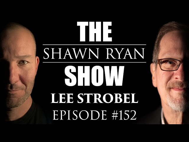 Lee Strobel - Who is Jesus Christ the Son of God? | SRS #152