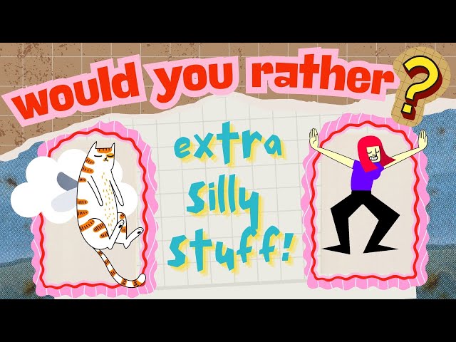 Would You Rather? | Super Silly Edition! | FUN Movement Break! 😹 💃