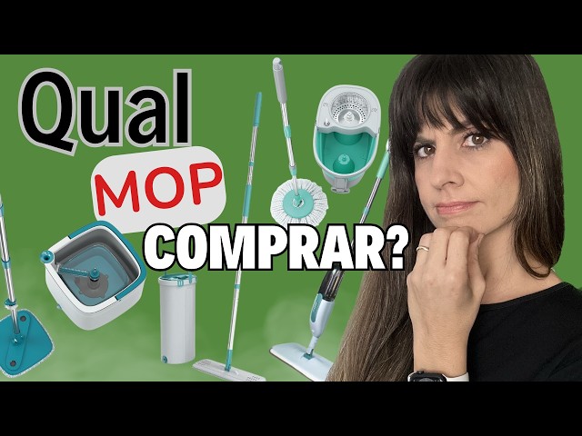 QUAL MOP COMPRAR? MOP GIRATÓRIO, MOP SPRAY, MOP LAVA E SECA OU O MOP ÁGUA LIMPA?